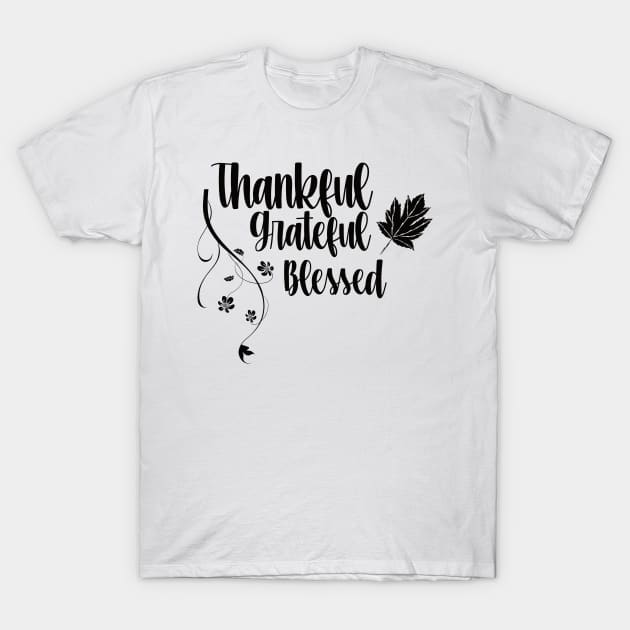 thankful greatful blessed T-Shirt by Ticus7